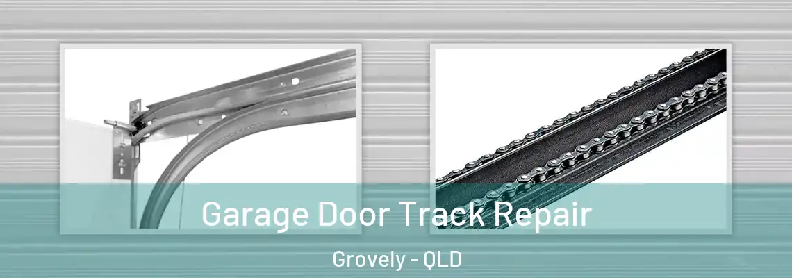Garage Door Track Repair Grovely - QLD