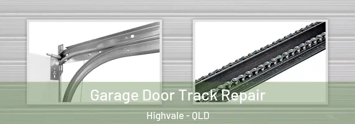 Garage Door Track Repair Highvale - QLD
