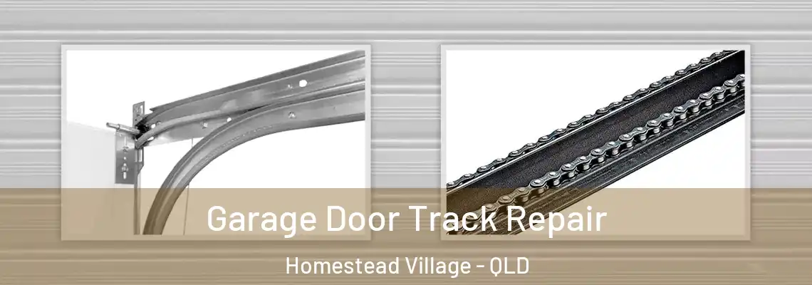  Garage Door Track Repair Homestead Village - QLD