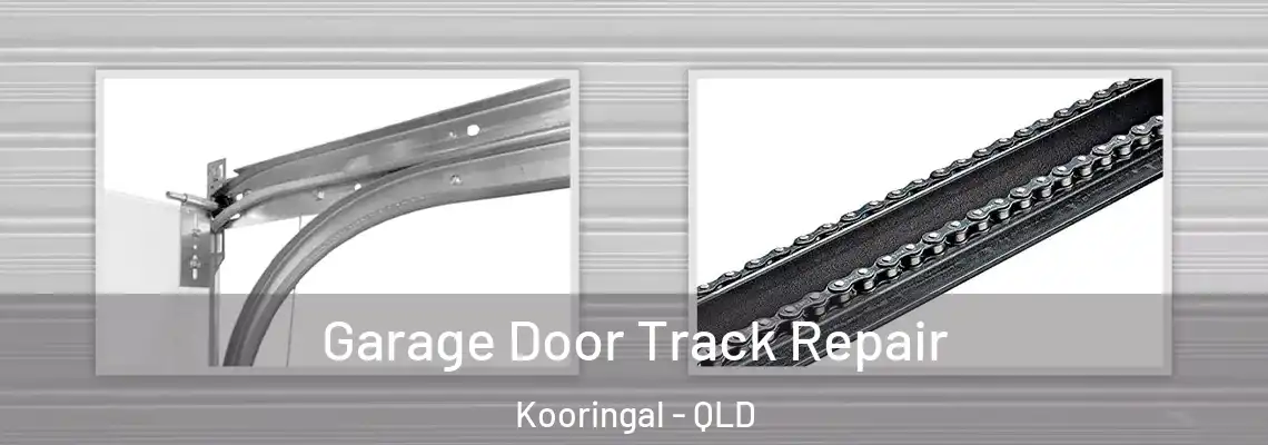  Garage Door Track Repair Kooringal - QLD