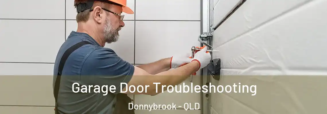 Garage Door Troubleshooting Donnybrook - QLD