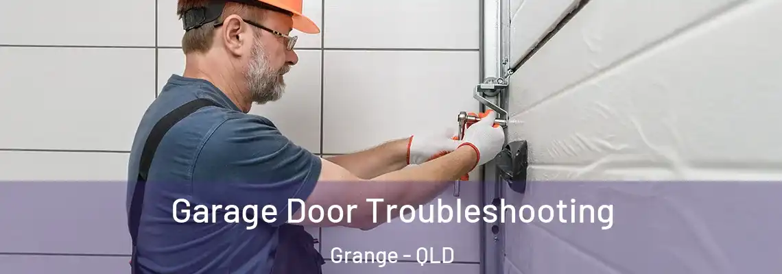Garage Door Troubleshooting Grange - QLD