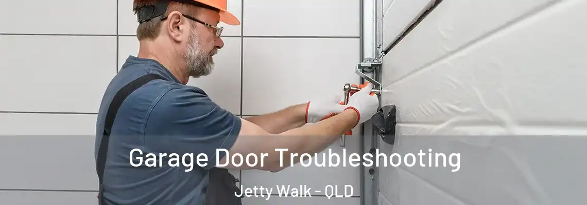 Garage Door Troubleshooting Jetty Walk - QLD