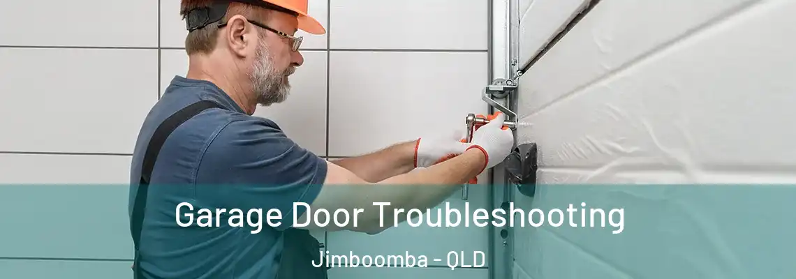 Garage Door Troubleshooting Jimboomba - QLD