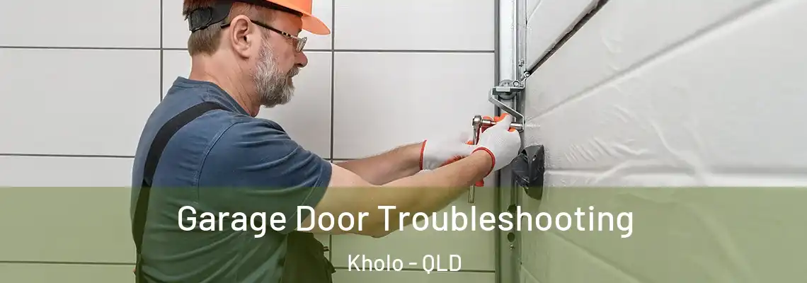  Garage Door Troubleshooting Kholo - QLD