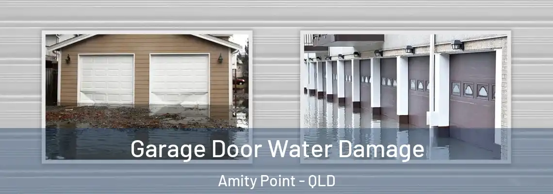 Garage Door Water Damage Amity Point - QLD