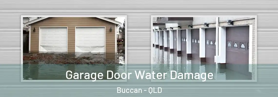 Garage Door Water Damage Buccan - QLD