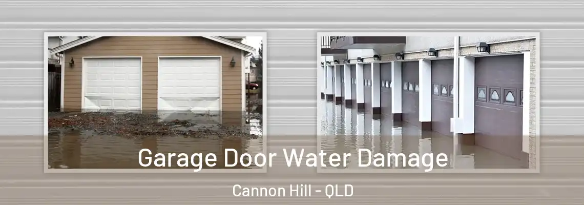 Garage Door Water Damage Cannon Hill - QLD