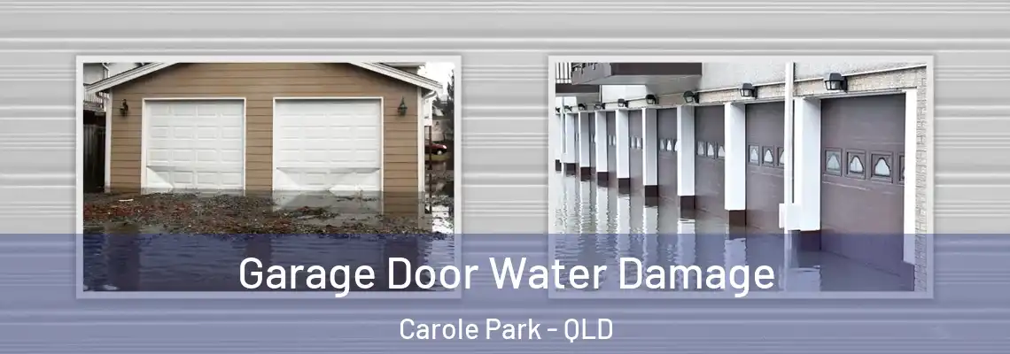 Garage Door Water Damage Carole Park - QLD