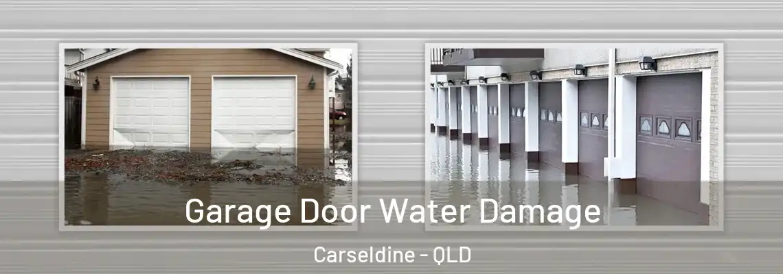 Garage Door Water Damage Carseldine - QLD