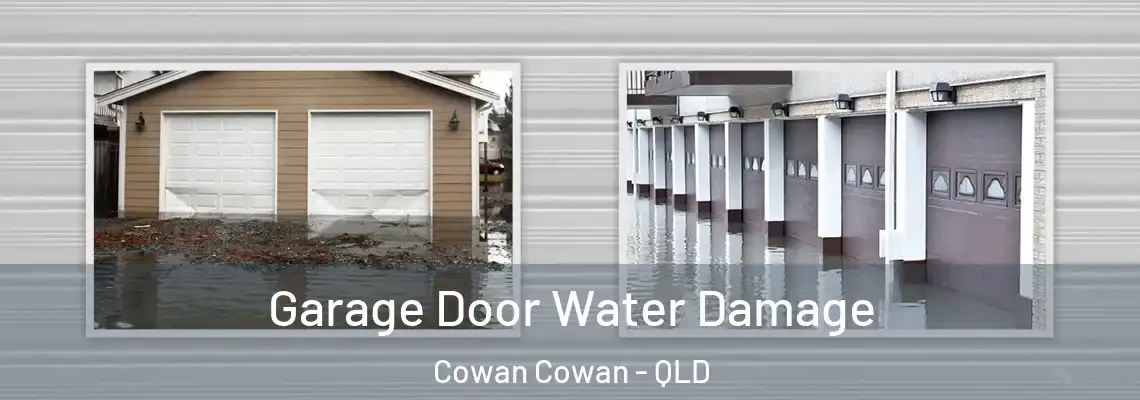 Garage Door Water Damage Cowan Cowan - QLD