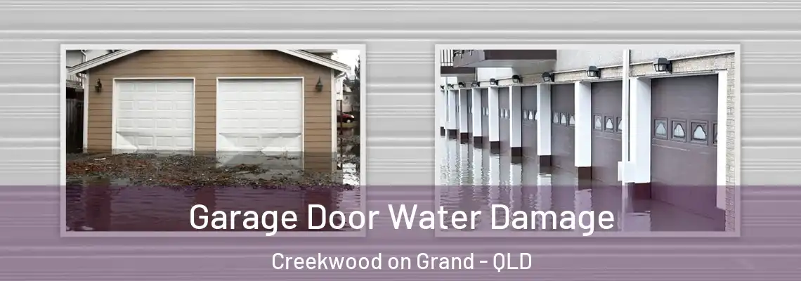 Garage Door Water Damage Creekwood on Grand - QLD