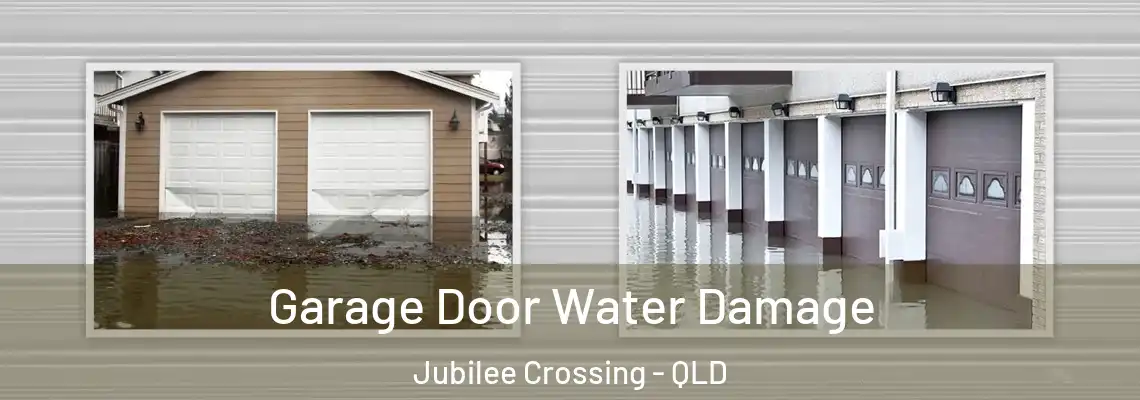 Garage Door Water Damage Jubilee Crossing - QLD