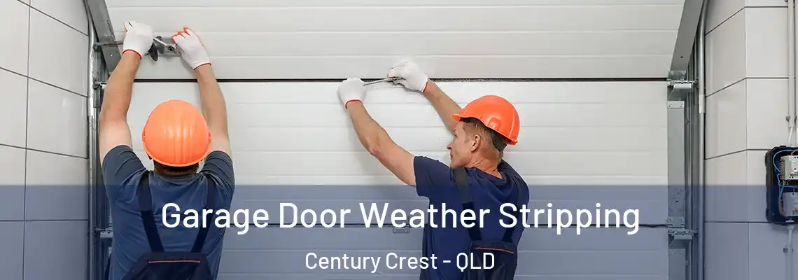 Garage Door Weather Stripping Century Crest - QLD