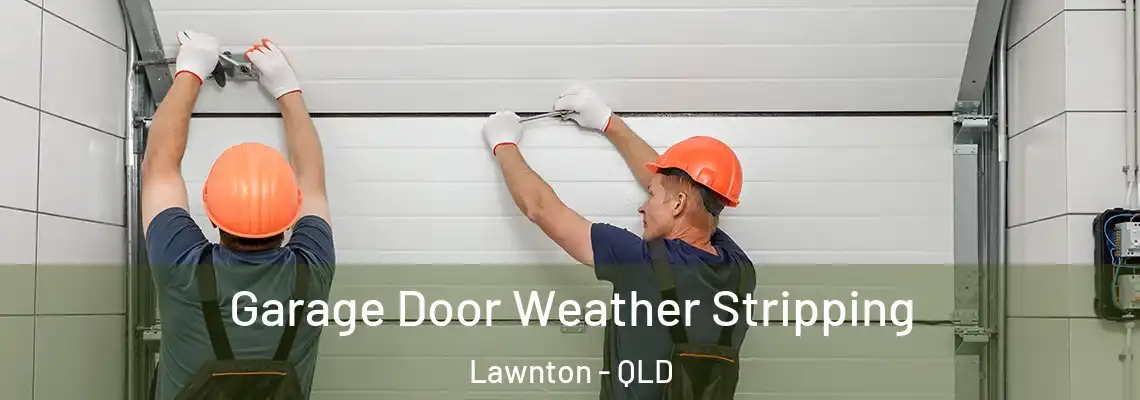  Garage Door Weather Stripping Lawnton - QLD