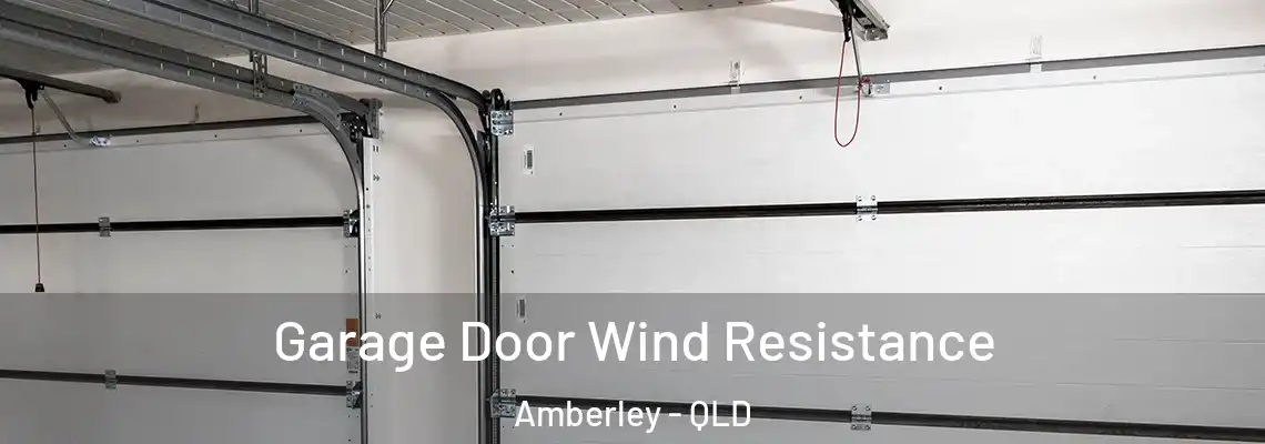  Garage Door Wind Resistance Amberley - QLD