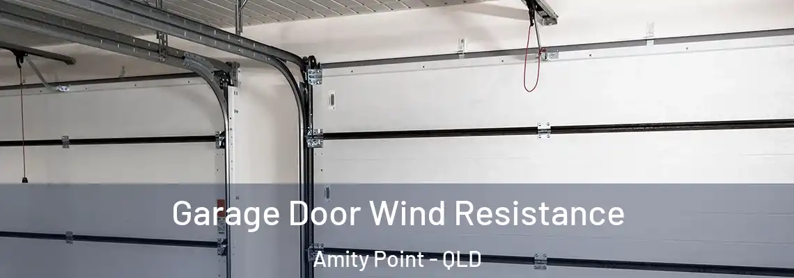 Garage Door Wind Resistance Amity Point - QLD