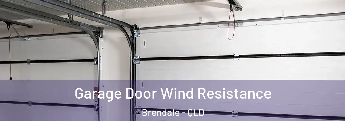 Garage Door Wind Resistance Brendale - QLD