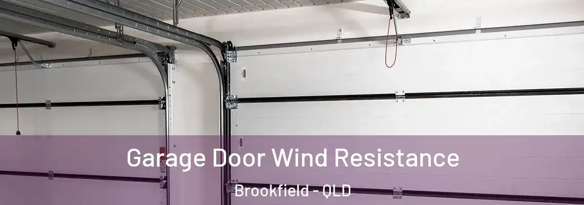 Garage Door Wind Resistance Brookfield - QLD