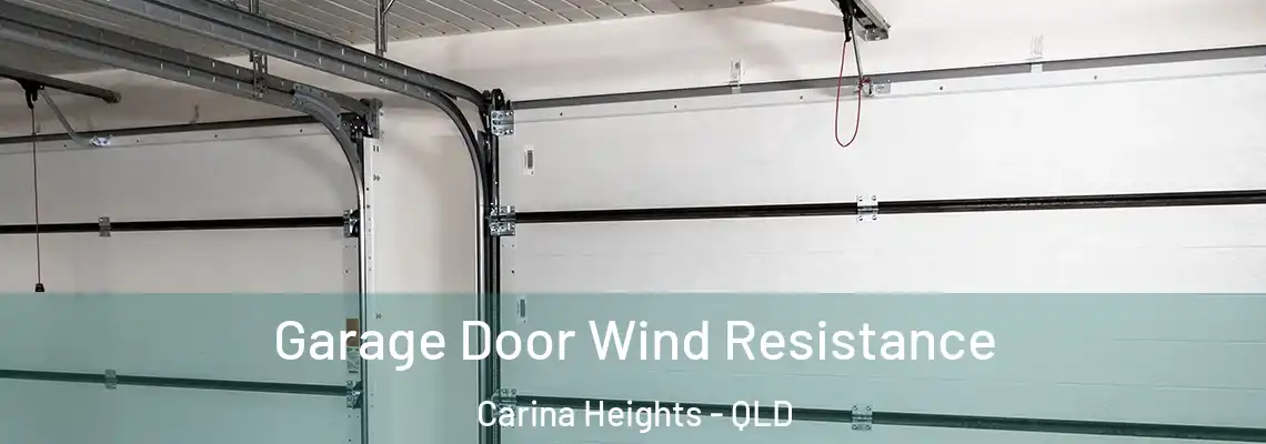  Garage Door Wind Resistance Carina Heights - QLD