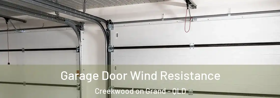 Garage Door Wind Resistance Creekwood on Grand - QLD