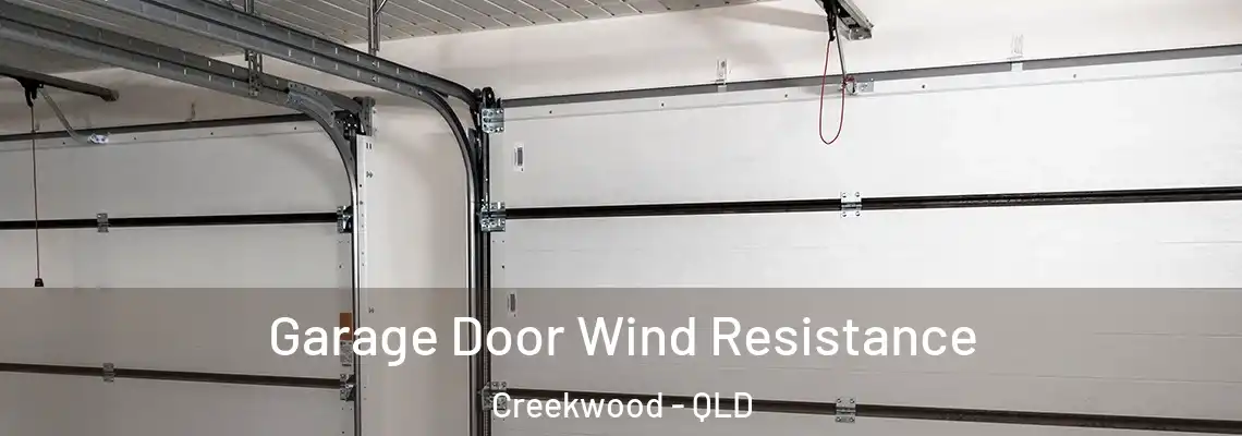 Garage Door Wind Resistance Creekwood - QLD