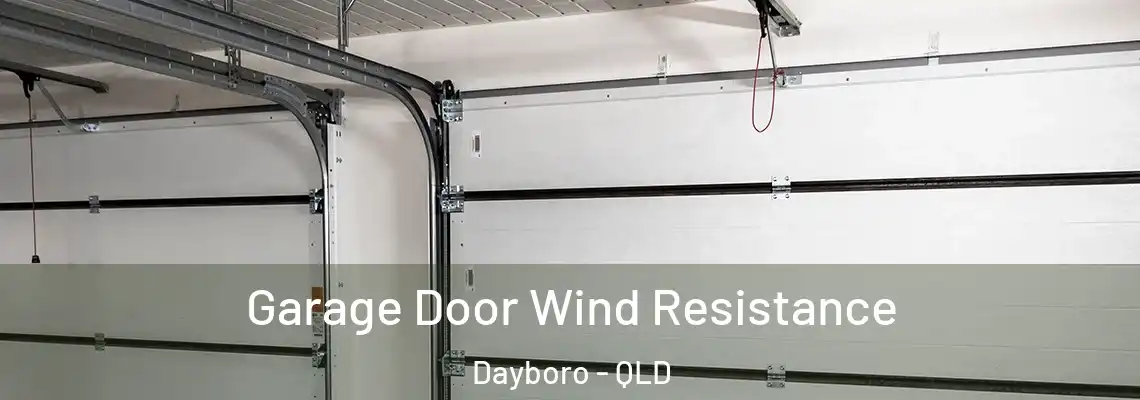 Garage Door Wind Resistance Dayboro - QLD