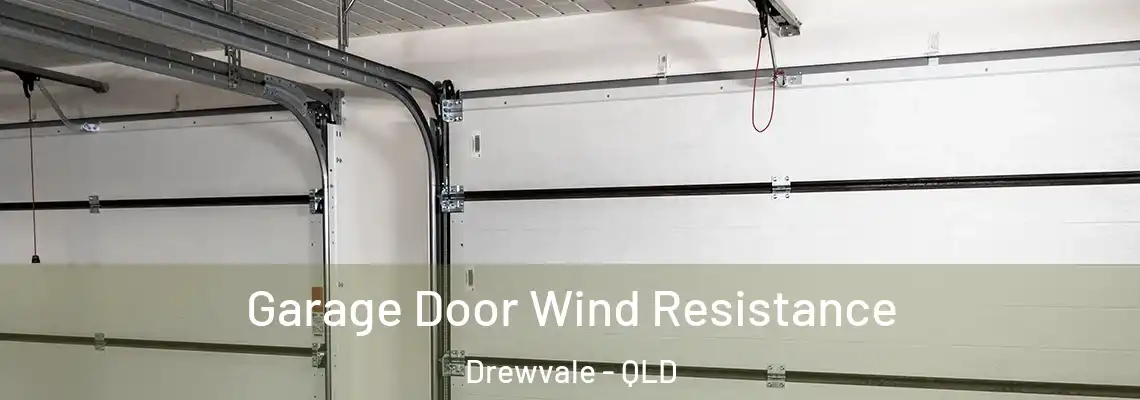 Garage Door Wind Resistance Drewvale - QLD