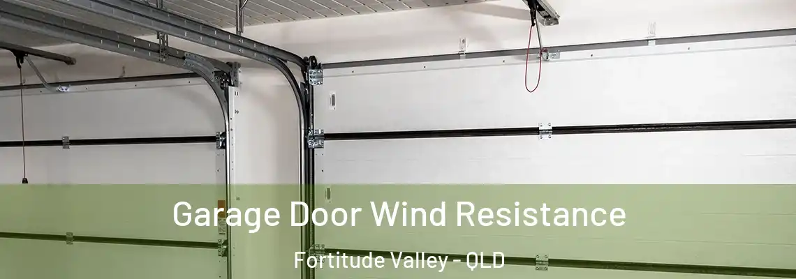 Garage Door Wind Resistance Fortitude Valley - QLD