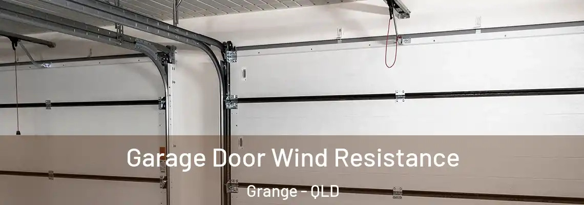 Garage Door Wind Resistance Grange - QLD