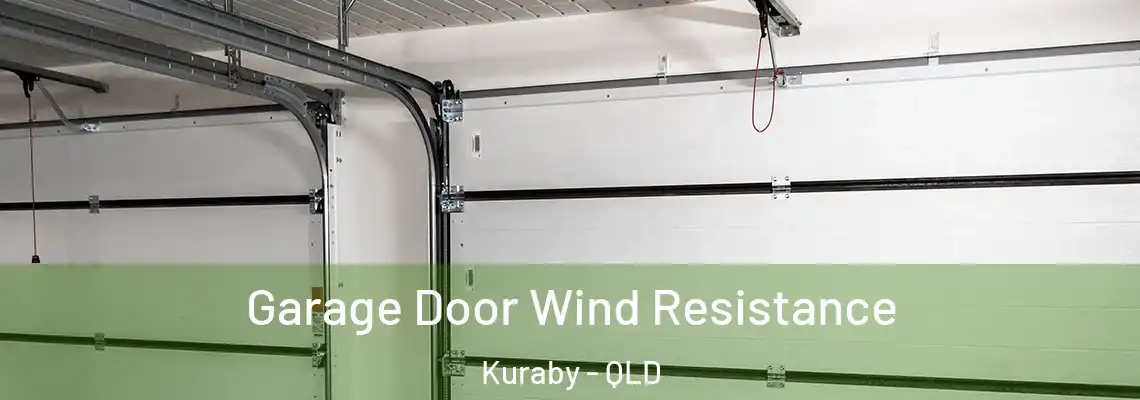 Garage Door Wind Resistance Kuraby - QLD
