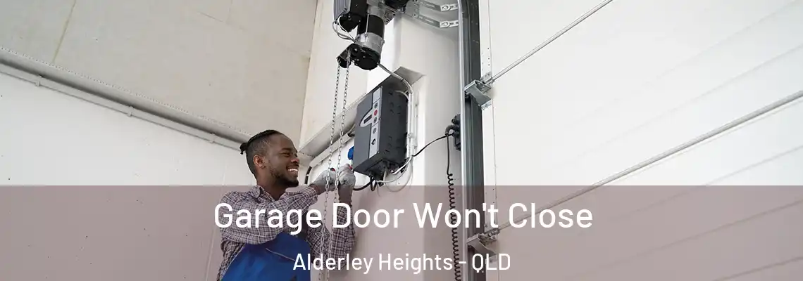 Garage Door Won't Close Alderley Heights - QLD