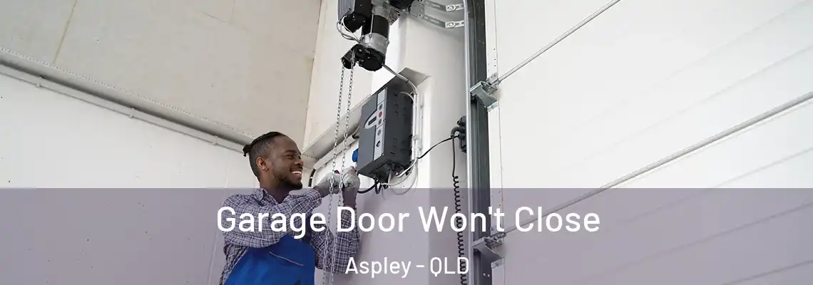 Garage Door Won't Close Aspley - QLD