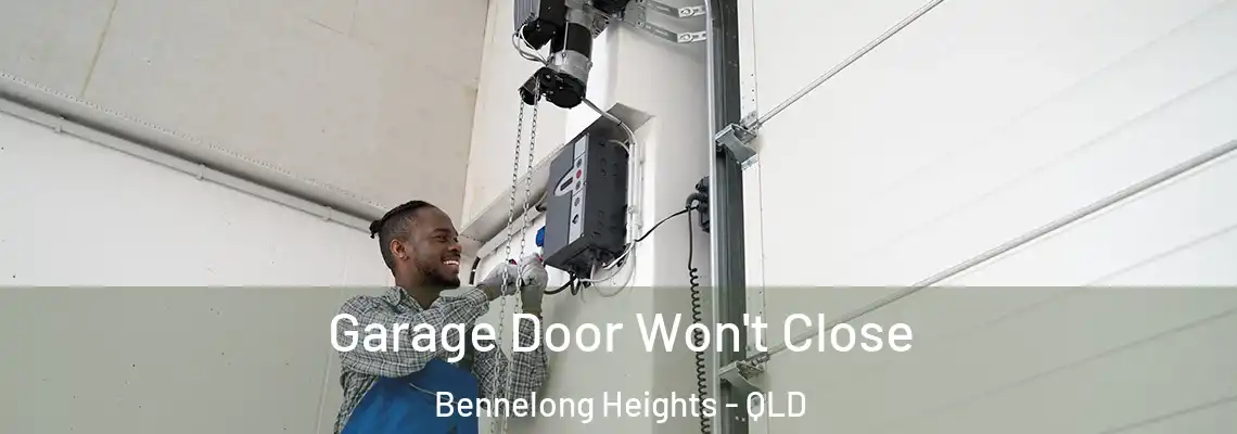 Garage Door Won't Close Bennelong Heights - QLD