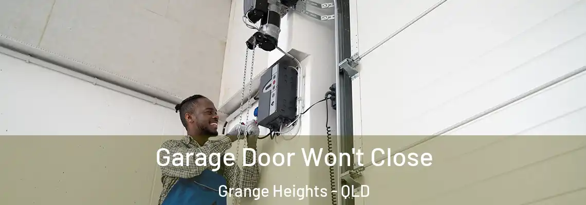 Garage Door Won't Close Grange Heights - QLD