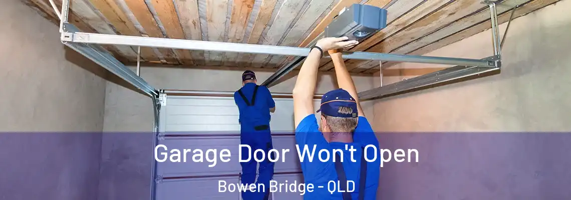 Garage Door Won't Open Bowen Bridge - QLD