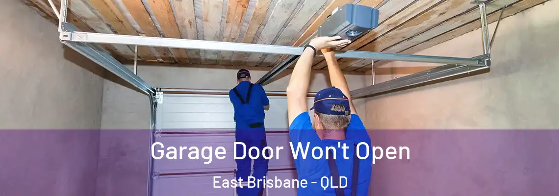  Garage Door Won't Open East Brisbane - QLD