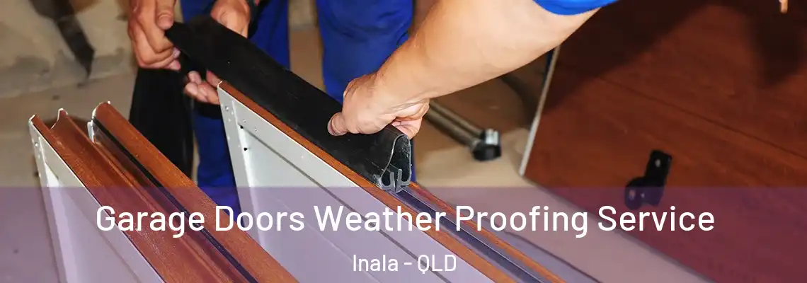  Garage Doors Weather Proofing Service Inala - QLD