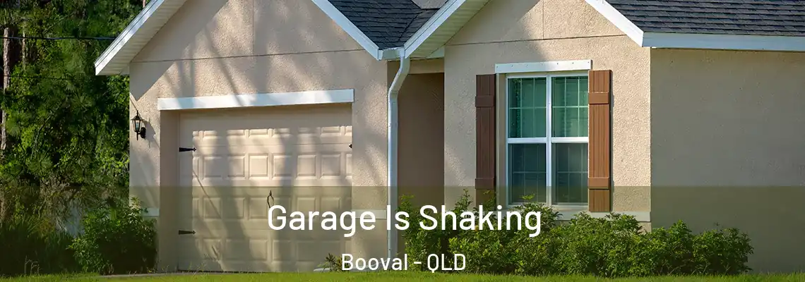  Garage Is Shaking Booval - QLD