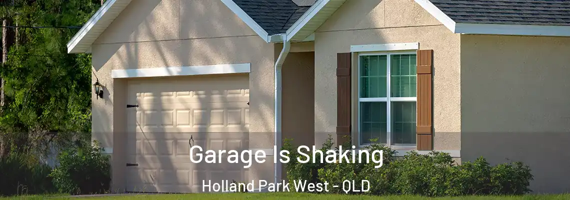  Garage Is Shaking Holland Park West - QLD