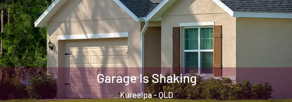 Garage Is Shaking Kureelpa - QLD