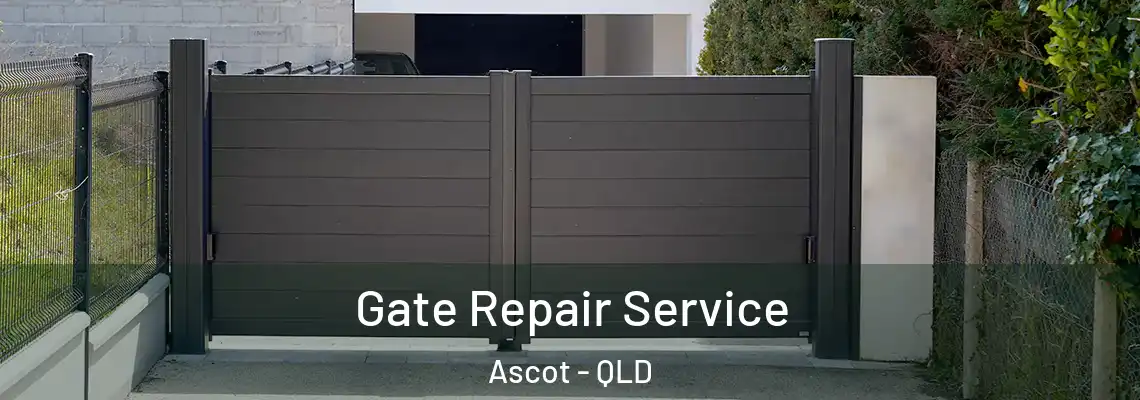 Gate Repair Service Ascot - QLD