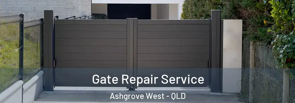 Gate Repair Service Ashgrove West - QLD
