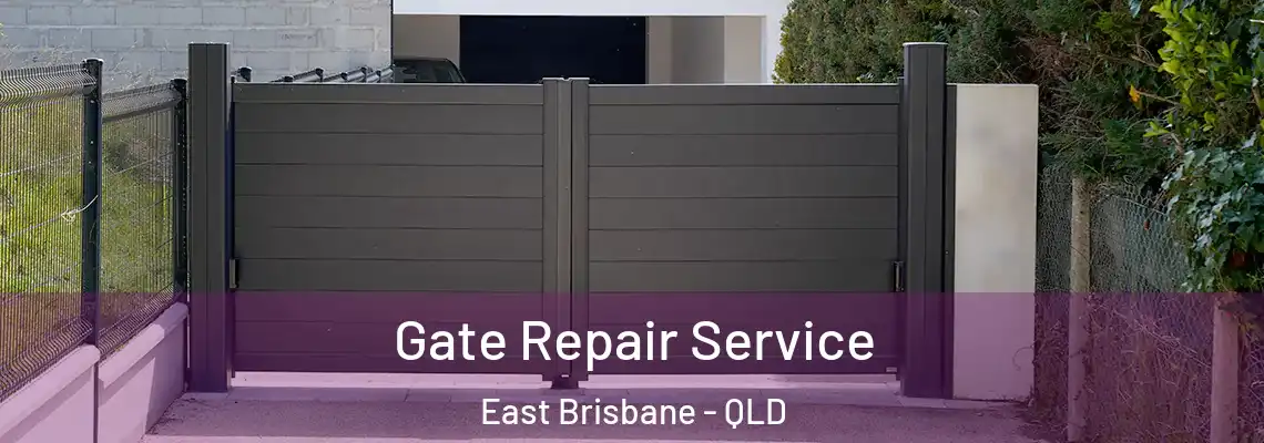 Gate Repair Service East Brisbane - QLD