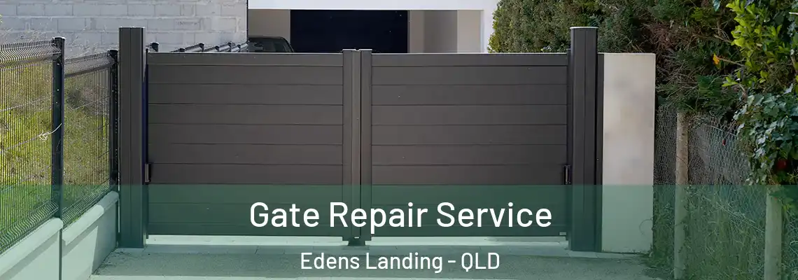 Gate Repair Service Edens Landing - QLD