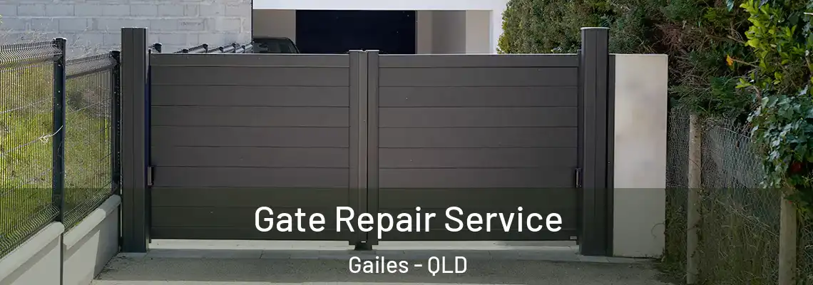 Gate Repair Service Gailes - QLD