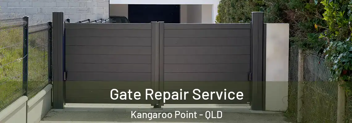 Gate Repair Service Kangaroo Point - QLD