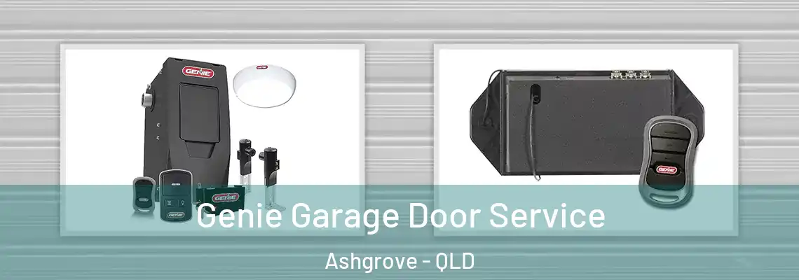 Genie Garage Door Service Ashgrove - QLD