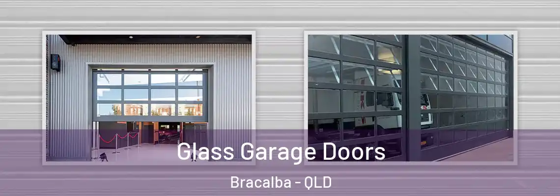 Glass Garage Doors Bracalba - QLD