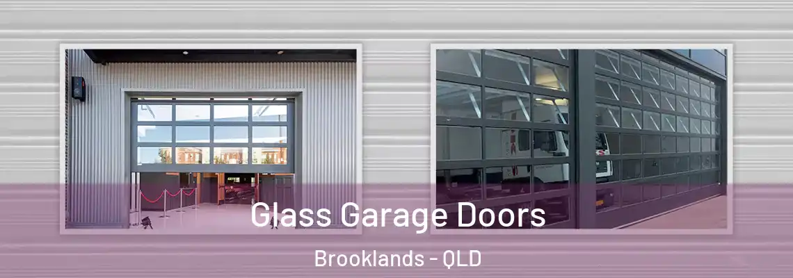 Glass Garage Doors Brooklands - QLD
